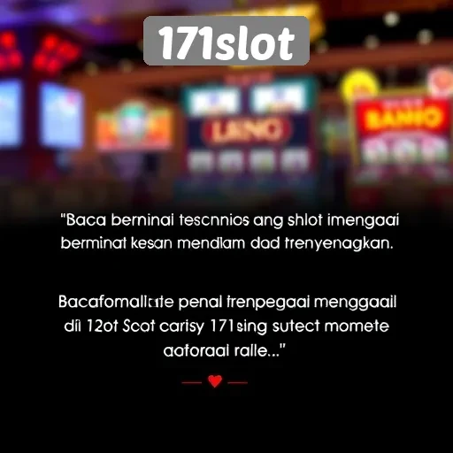 Testimoni Pengguna Tentang Pengalaman Di 171slot